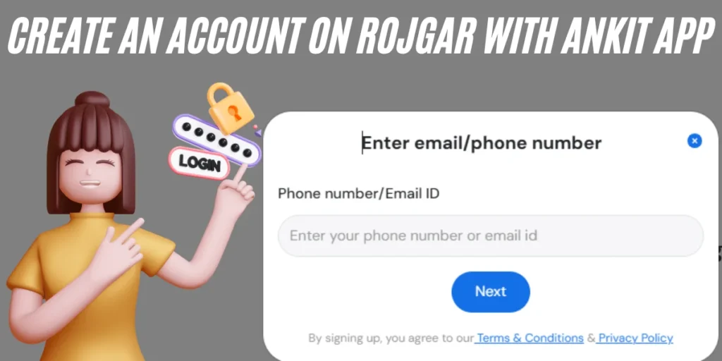 This emage showing a Create an Account on Rojgar with Ankit App