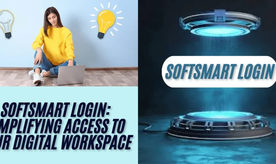 Softsmart Login: Simplifying Access to Your Digital Workspace