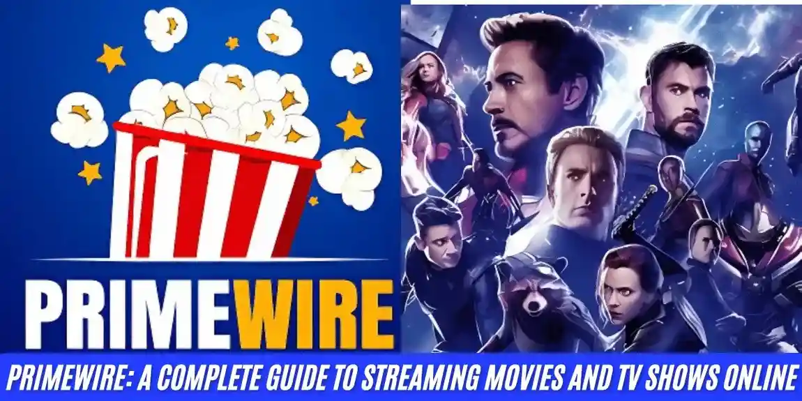 PrimeWire: A Complete Guide to Streaming Movies and TV Shows Online