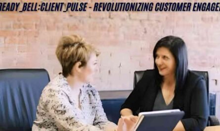 Get_Ready_Bell:Client_Pulse - Revolutionizing Customer Engagement